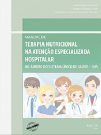 Manual de Terapia Nutricional na Atenção Especializada Hospitalar